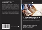 Rosivaldo C. Gama Júnior, Gerlany F. S. Pereira, Josefer Ranchel da Silva Neves - La experimentación en la enseñanza de la física