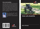 Blaise Mulenga - Vista sulla disabilità