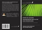 Synara Lucien Cavalcanti, José Ubiragi Mendes - Aceite de carnauba: caracterización para su uso como biolubricante