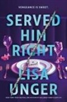 Lisa Unger - Served Him Right