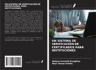 Paul Tersue IORLAHA, Dekera Kenneth Kwaghtyo - UN SISTEMA DE VERIFICACIÓN DE CERTIFICADOS PARA INSTITUCIONES