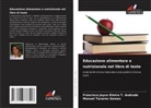 Francisca Joyce Elmiro T. Andrade, Manuel Tavares Gomes - Educazione alimentare e nutrizionale nel libro di testo