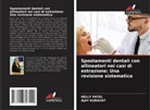 Ajay Kubavat, HELLY PATEL - Spostamenti dentali con allineatori nei casi di estrazione: Una revisione sistematica