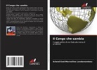 Arland God-Merveilles Landamambou - Il Congo che cambia