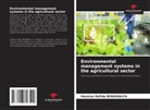 Hassina Hafida BOUKHALFA - Environmental management systems in the agricultural sector
