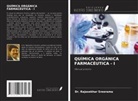 Rajasekhar Sreerama - QUÍMICA ORGÁNICA FARMACÉUTICA - I