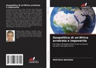 Mostafa Nachoui - Geopolitica di un'Africa arretrata e impoverita