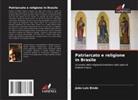 João Luis Binde - Patriarcato e religione in Brasile