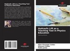 Allan Giuseppe Caldas, Allysson Caldas, Pedro Jaime - Hydraulic Lift as a Teaching Tool in Physics Education