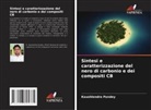 Kaushlendra Pandey - Sintesi e caratterizzazione del nero di carbonio e dei compositi CB