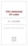 S L Huang - The Language of Liars