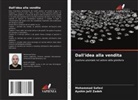 Mohammad Safavi, Ayshin Jalil Zadeh - Dall'idea alla vendita