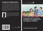 Jackson Mushumbusi Kaijage - El impacto de la familia extensa en la pobreza de los hogares urbanos