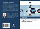 Victor Knyaz - Logistik einer innovativen Lederproduktion