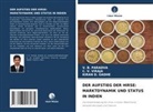 KIRAN D GADHE, Kiran D. Gadhe, V B Paradva, V. B. Paradva, C V Viraja, C. V. Viraja - DER AUFSTIEG DER HIRSE: MARKTDYNAMIK UND STATUS IN INDIEN