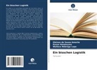 Gleison de Sousa Amorim, Kazuo Hatakeyma, Nóbrega, Wallace Nóbrega Lopo - Ein bisschen Logistik