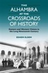 Edhem Eldem - The Alhambra at the Crossroads of History