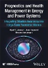 Dragan Komljenovic, Jean Raymond, Raymond Jean, Ryad M Zemouri, Ryad M. Zemouri, Ryad M. (Institut De Recherche Hydro-Queb Zemouri - Prognostics and Health Management in Energy and Power Systems