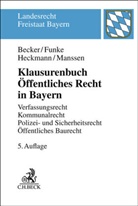 Ulrich Becker, Dirk Heckmann, Bernhard Kempen, Bernhard u a Kempen, Gerrit Manssen - Klausurenbuch Öffentliches Recht in Bayern
