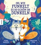 Fiona Barker, Christine Pym - Oh, wie funkelt es so schön im Dunkeln