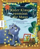 Kathrin Rohmann, Jasmin Schäfer - Kater Klaus vermisst die Maus