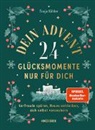 Tanja Köhler - Dein Advent - 24 Glücksmomente nur für dich