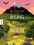 Rachel Elliot, Genevieve Lacroix - Besteige den Berg in diesem Buch
