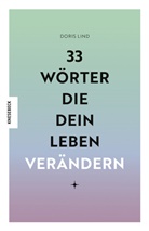 Doris Lind - 33 Wörter, die dein Leben verändern
