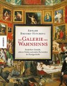 Edward Brooke-Hitching - Die Galerie des Wahnsinns