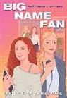 Ruthie Knox, Annie Mare - Big Name Fan