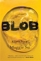 Maggie Su - Blob