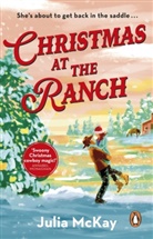 Julia McKay - Christmas at the Ranch