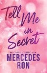 Mercedes Ron - Tell Me in Secret