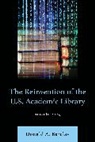 Barclay Donald A. - The Reinvention of the U.S. Academic Library