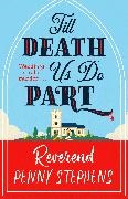 Penny Stephens - Till Death Us Do Part a charming and delightfully cosy mystery that will keep you hooked!