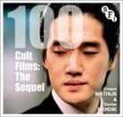 Ernest Mathijs, Mathijs Ernest, Xavier Mendik, Mendik Xavier - 100 Cult Films: The Sequel