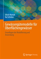 Ulrich Maniak, Kai Schröter - Gewässergütemodelle für Oberflächengewässer