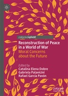 Catalina Elena Dobre, Rafael García Pavón, Gabriela Palavicini, Rafael García Pavón - Reconstruction of Peace in a World of War