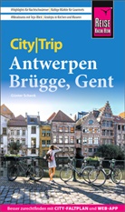 Günter Schenk - Reise Know-How CityTrip Antwerpen, Brügge, Gent