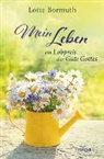 Lotte Bormuth - Mein Leben - ein Lobpreis der Güte Gottes