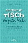 Louie Giglio, Anja Findeisen-MacKenzie - Gestärkt am Tisch des guten Hirten