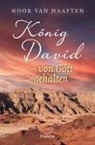 Noor van Haaften - König David - von Gott gehalten