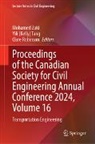 Yili (Kelly) Tang, Clare Robinson, Yili (Kelly) Tang, Mohamed Zaki - Proceedings of the Canadian Society for Civil Engineering Annual Conference 2024, Volume 16