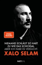 Xalo Selam - Niemand schlägt so hart zu wie das Schicksal. Aber ich habe es versucht.