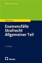 Martin Böse - Examensfälle Strafrecht Allgemeiner Teil