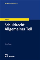 Frank Weiler - Schuldrecht Allgemeiner Teil