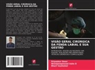 Niranjanaprasad Indra B, Priyankur Omer, Bhart Vashishat - VISÃO GERAL CIRÚRGICA DA FENDA LABIAL E SUA GESTÃO