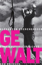Alexander Querengässer - Gewalt