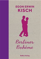 Egon Erwin Kisch, Gabi Wuttke, Gabi Wuttke - Berliner Bohème