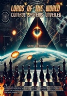 Sílvio Guerrinha, Sílvio Guerrinha - Lords of The World - Control Systems Unveiled